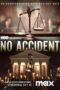 Nonton Film No Accident (2023) Terbaru