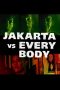 Nonton Film Jakarta vs Everybody (2022) Terbaru