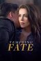 Nonton Film Tempting Fate (2019) Terbaru Nonton Film Tempting Fate (2019) Terbaru
