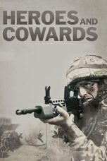 Nonton Film Heroes and Cowards (2019) Terbaru
