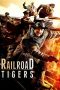 Nonton Film Railroad Tigers (2016) Terbaru Nonton Film Railroad Tigers (2016) Terbaru