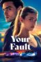 Nonton Film Your Fault (2024) Terbaru Nonton Film Your Fault (2024) Terbaru