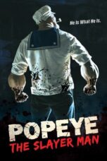 Nonton Film Popeye the Slayer Man (2025) Terbaru