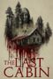 Nonton Film The Last Cabin (2025) Terbaru Nonton Film The Last Cabin (2025) Terbaru
