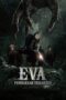 Nonton Film Eva: Pendakian Terakhir (2025) Terbaru