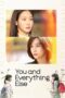 Nonton Film You and Everything Else Season 1 Terbaru